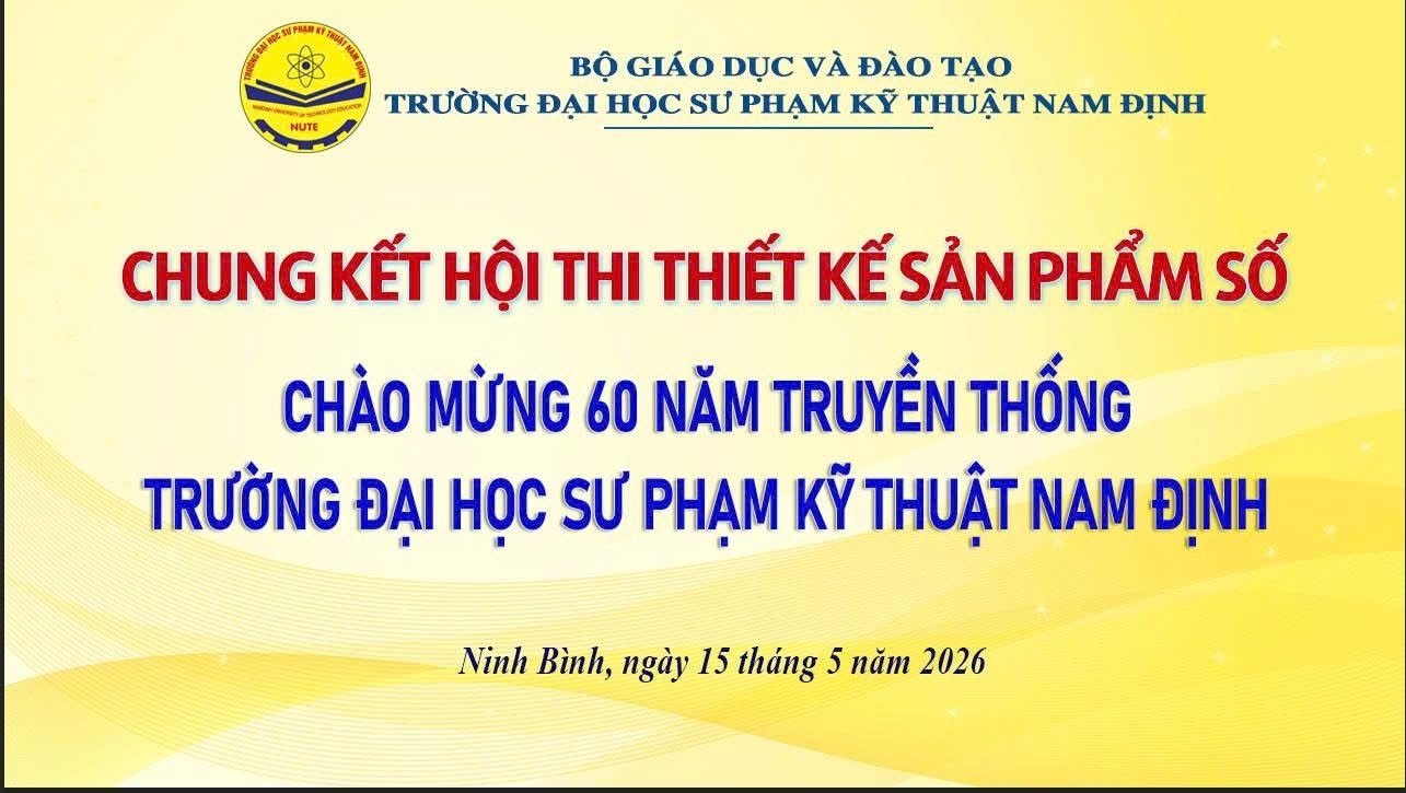 VIDEO DANH SÁCH SẢN PHẨM DỰ THI VÒNG CHUNG KẾT THIẾT KẾ SẢN PHẨM SỐ CHÀO MỪNG 60 NĂM TRUYỀN THỐNG TRƯỜNG ĐHSPKT NAM ĐỊNH